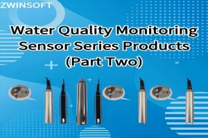 Water Quality Monitoring Sensor Series Products (Part Two)